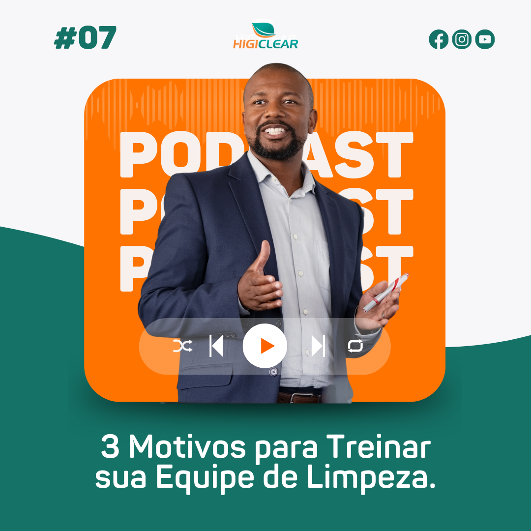 podcast treinamento equipe limpeza